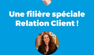 Une filière spéciale Relation Client !