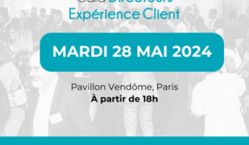 Gala des Directeurs Expérience Client : rendez-vous le mardi 28 mai !