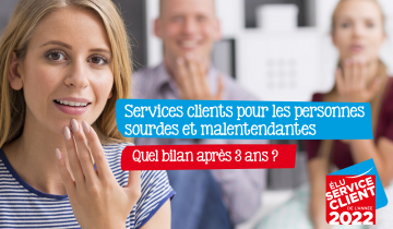 Services clients pour les personnes sourdes et malentendantes : quel bilan après 3 ans ?