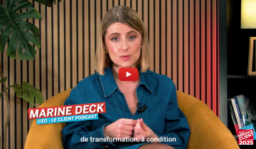Quel professionnel de l’expérience client êtes-vous ? – Marine DECK, podcast Le Client